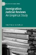 Immigration Judicial Reviews: An Empirical Study