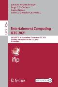 Entertainment Computing - Icec 2021: 20th Ifip Tc 14 International Conference, Icec 2021, Coimbra, Portugal, November 2-5, 2021, Proceedings