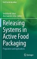 Releasing Systems in Active Food Packaging: Preparation and Applications