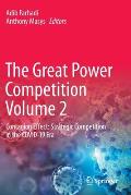 The Great Power Competition Volume 2: Contagion Effect: Strategic Competition in the Covid-19 Era
