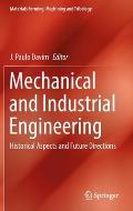 Mechanical and Industrial Engineering: Historical Aspects and Future Directions