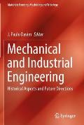 Mechanical and Industrial Engineering: Historical Aspects and Future Directions
