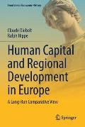 Human Capital and Regional Development in Europe: A Long-Run Comparative View