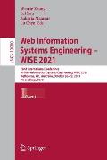 Web Information Systems Engineering - Wise 2021: 22nd International Conference on Web Information Systems Engineering, Wise 2021, Melbourne, Vic, Aust
