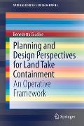 Planning and Design Perspectives for Land Take Containment: An Operative Framework
