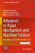 Advances in Asian Mechanism and Machine Science: Proceedings of Iftomm Asian Mms 2021