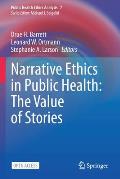 Narrative Ethics in Public Health: The Value of Stories