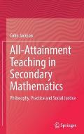 All-Attainment Teaching in Secondary Mathematics: Philosophy, Practice and Social Justice