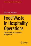 Food Waste in Hospitality Operations: Opportunities for Sustainable Management