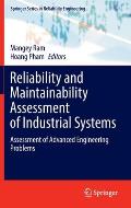Reliability and Maintainability Assessment of Industrial Systems: Assessment of Advanced Engineering Problems