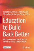 Education to Build Back Better: What Can We Learn from Education Reform for a Post-Pandemic World