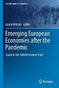 Emerging European Economies After the Pandemic: Stuck in the Middle Income Trap?