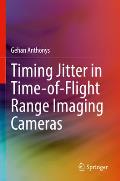 Timing Jitter in Time-Of-Flight Range Imaging Cameras