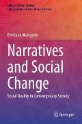 Narratives and Social Change: Social Reality in Contemporary Society