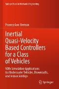 Inertial Quasi-Velocity Based Controllers for a Class of Vehicles: With Simulation Applications for Underwater Vehicles, Hovercrafts, and Indoor Airsh