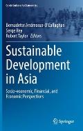 Sustainable Development in Asia: Socio-Economic, Financial, and Economic Perspectives
