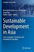 Sustainable Development in Asia: Socio-Economic, Financial, and Economic Perspectives