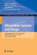 Information Systems and Design: Second International Conference, ICID 2021, Virtual Event, September 6-7, 2021, Revised Selected Papers