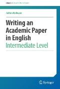 Writing an Academic Paper in English: Intermediate Level