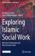Exploring Islamic Social Work: Between Community and the Common Good