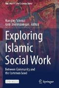 Exploring Islamic Social Work: Between Community and the Common Good