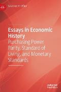 Essays in Economic History: Purchasing Power Parity, Standard of Living, and Monetary Standards