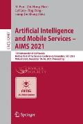 Artificial Intelligence and Mobile Services - Aims 2021: 10th International Conference, Held as Part of the Services Conference Federation, Scf 2021,