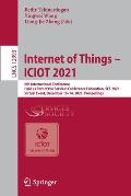 Internet of Things - Iciot 2021: 6th International Conference, Held as Part of the Services Conference Federation, Scf 2021, Virtual Event, December 1