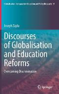 Discourses of Globalisation and Education Reforms: Overcoming Discrimination