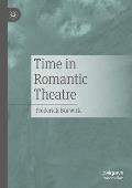 Time in Romantic Theatre