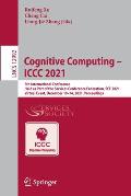 Cognitive Computing - ICCC 2021: 5th International Conference, Held as Part of the Services Conference Federation, Scf 2021, Virtual Event, December 1