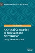 A Critical Companion to Neil Gaiman's Neverwhere