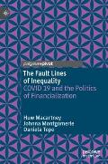 The Fault Lines of Inequality: Covid 19 and the Politics of Financialization
