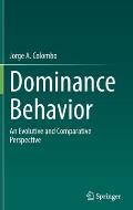 Dominance Behavior: An Evolutive and Comparative Perspective