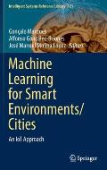 Machine Learning for Smart Environments/Cities: An Iot Approach