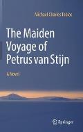 The Maiden Voyage of Petrus Van Stijn