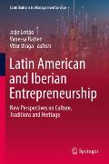 Latin American and Iberian Entrepreneurship: New Perspectives on Culture, Traditions and Heritage