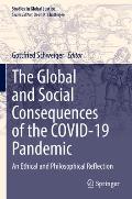 The Global and Social Consequences of the Covid-19 Pandemic: An Ethical and Philosophical Reflection