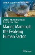 Marine Mammals: The Evolving Human Factor