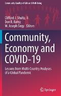 Community, Economy and Covid-19: Lessons from Multi-Country Analyses of a Global Pandemic