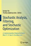 Stochastic Analysis, Filtering, and Stochastic Optimization: A Commemorative Volume to Honor Mark H. A. Davis's Contributions