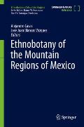 Ethnobotany of the Mountain Regions of Mexico