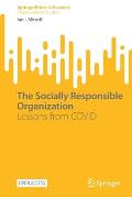 The Socially Responsible Organization: Lessons from Covid