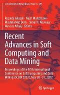 Recent Advances in Soft Computing and Data Mining: Proceedings of the Fifth International Conference on Soft Computing and Data Mining (Scdm 2022), Ma
