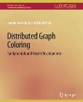 Distributed Graph Coloring: Fundamentals and Recent Developments
