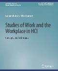 Studies of Work and the Workplace in Hci: Concepts and Techniques