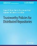 Trustworthy Policies for Distributed Repositories