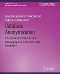 Database Anonymization: Privacy Models, Data Utility, and Microaggregation-Based Inter-Model Connections