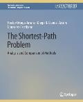 The Shortest-Path Problem: Analysis and Comparison of Methods