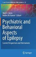Psychiatric and Behavioral Aspects of Epilepsy: Current Perspectives and Mechanisms